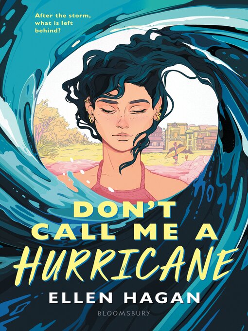 Title details for Don't Call Me a Hurricane by Ellen Hagan - Available